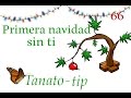 Primera navidad sin ti (Tanatotip 66)