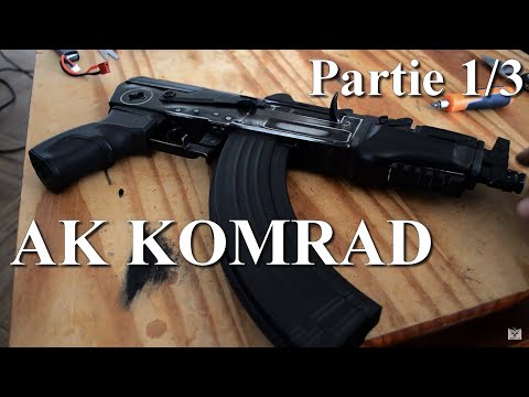 AK Komrad 1/3 : Le montage ! Airsoft. (n°375) @Bleiz39