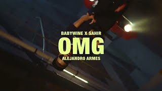 Babywine x Sahir x Alejandro Armes - OMG (Feat. DJ Nelson) [Teaser]