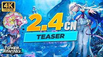 4K CN Tower of Fantasy 2.4 Pilot PV ENG SUB