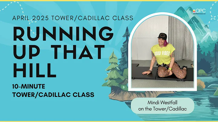 10 Min. Tower/Cadillac workout: Running Up That Hill with Mindi Westfall | Online Pilates Classes