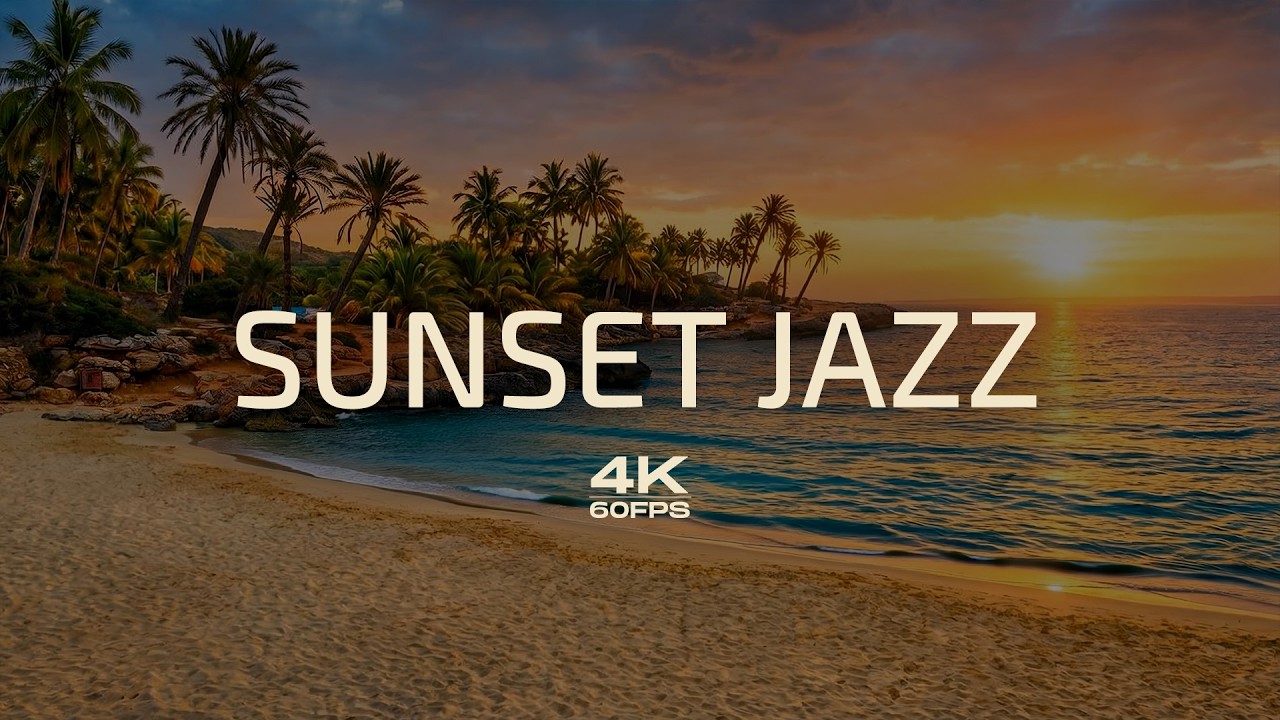 Sunset Jazz by the Sea | Ibiza Lounge & Deep House