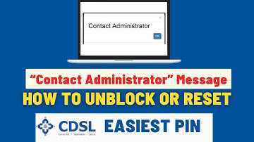 Contact Administrator Error on CDSL Easiest During Share Transfer | Fix & Recover or Reset PIN