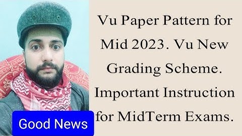 Vu Paper Pattern 2023| Important Instruction for Vu Mid Term Exams 2023| Vu Marking Scheme for Mid