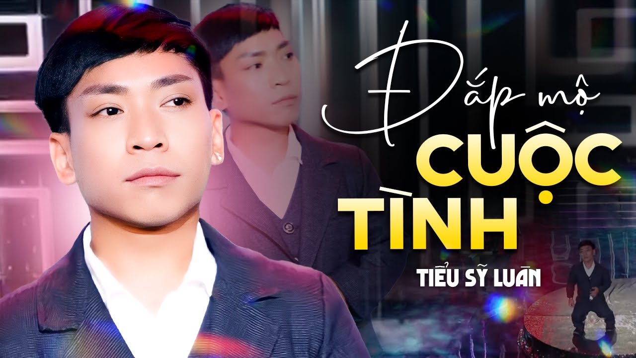 Đắp Mộ Cuộc Tình - Tiểu Sỹ Luân | Album Nhạc Trữ Tình Hay Nhất Của Tiểu Sỹ Luân | Ai Nghe Cũng Thích