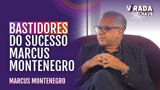 Bastidores do sucesso Marcus Montenegro #064