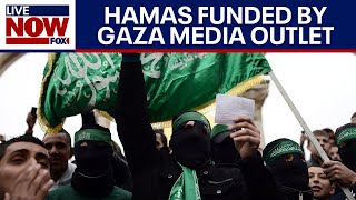 IsraelHamas war: Gaza media outlet funds Hamas | LiveNOW from FOX