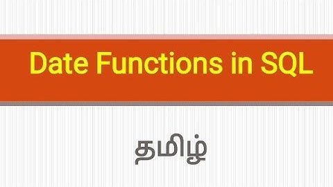 Date functions in SQL- (Tamil) #DBMS #Datefunction