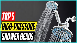 5 Best High Pressure Shower Heads for 2024