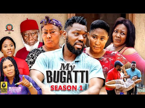 MY BUGATTI SEASON 1 New Trending Blockbuster Movie Jerry Willams 2022 Latest Nigerian Movie