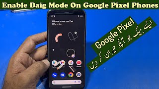 Enable DIAG Mode On Google Pixel & Pixel 4 XL IMEI Repair