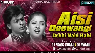 Aisi Deewangi Club Mix  DJ Pradz Dubai  DJ Maahi  Deewana  Shahrukh Khan  DJ Remix Resimi