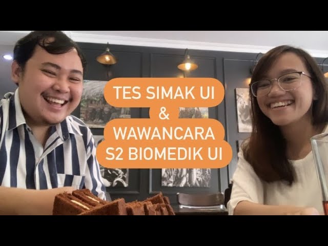 Pengalaman Simak Ui Dan Wawancara Masuk S2 Biomedik Ui Youtube