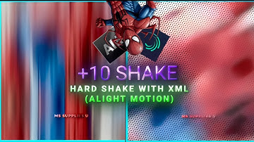 AE LIKE HARD SHAKE PACK IN ALIGHT MOTION || TOP 10 SHAKE WITH XML LINK IN ALIGHT MOTION
