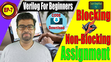 Understanding the Differences Between Blocking and Non-Blocking Assignments in Verilog | EP-7