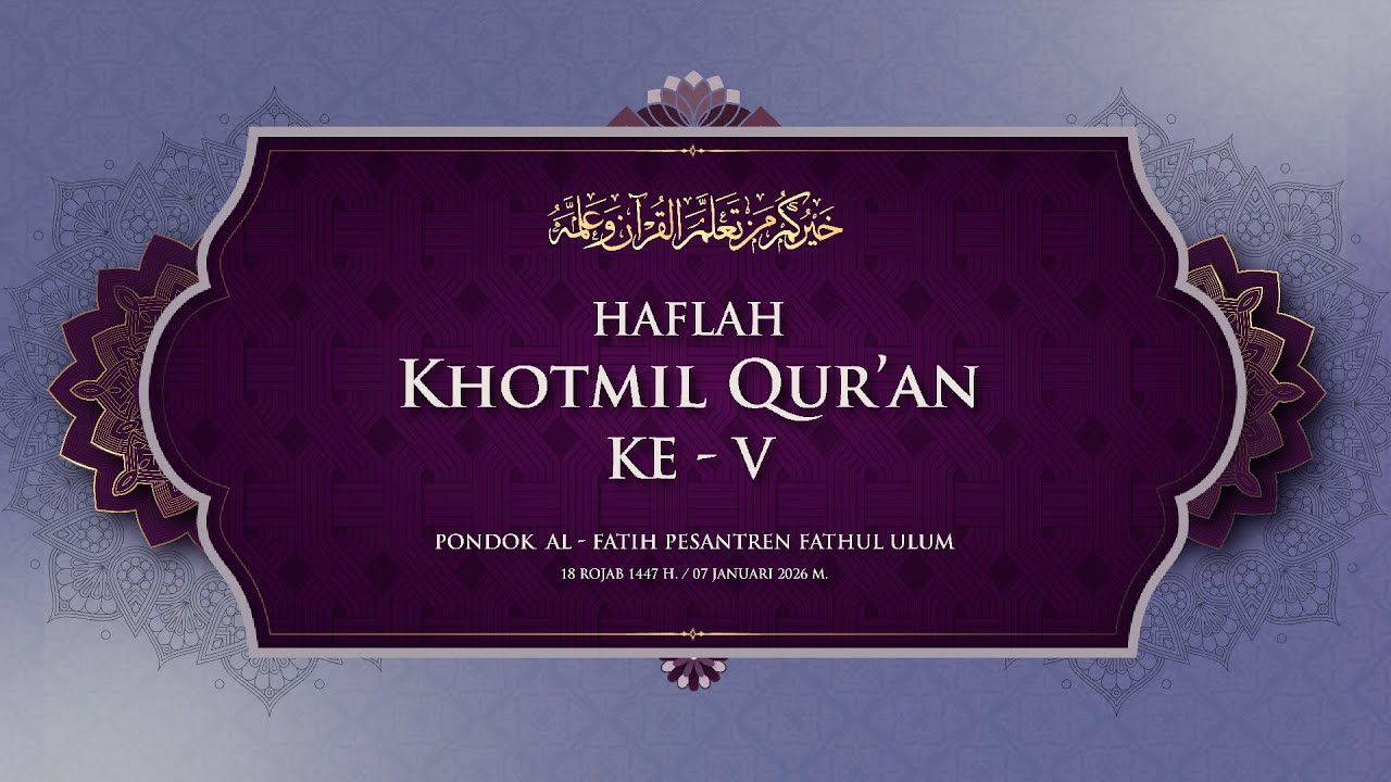 🔴LIVE: HAFLAH KHOTMIL QUR’AN KE 5 - PONDOK AL FATIH PESANTREN FATHUL ULUM, KWAGEAN