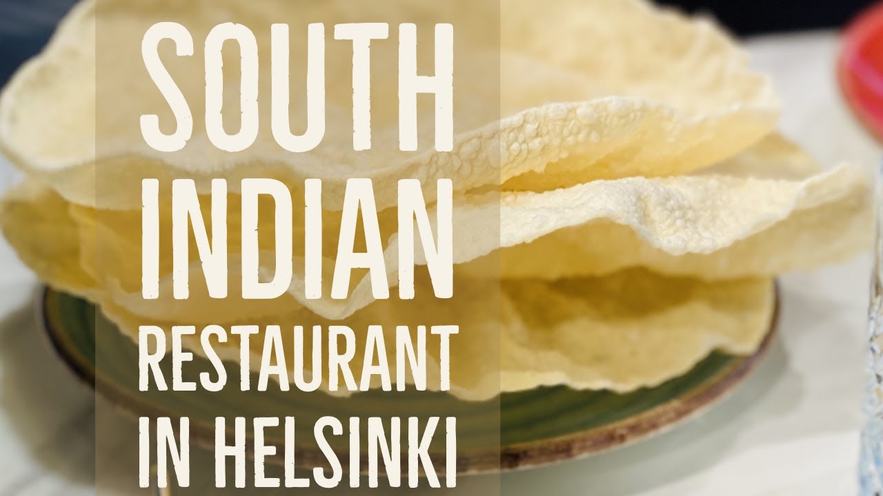 The new SOUTH INDIAN restaurant in HELSINKI | HELSINKITRIPS #13
