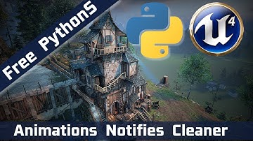 #UnrealEngine Python Scripts - 2 - Animations Notifies Cleaner