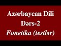 Azərbaycan Dili-2 FONETİKA (Testlər)