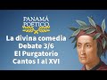 La divina comedia, El Purgatorio - Parte 1 - Debate del Grupo de Estudios de Panamá Poético