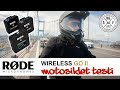Rode Wireless Go 2 kablosuz mikrofon motosiklet testi