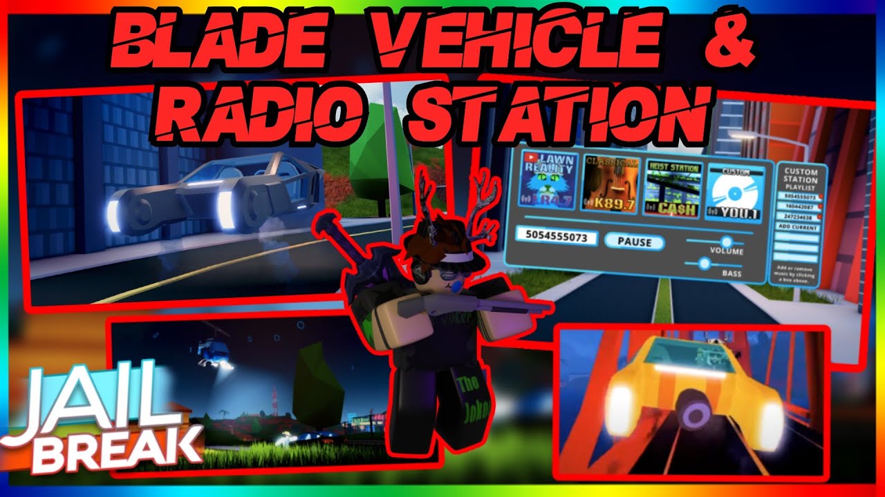 Full Guide New Blade Vehicle Radio Station And More Roblox Jailbreak Blade Vehicle And More Youtube - roblox jailbreak radio stations