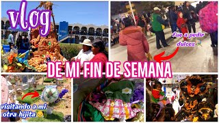 vlog 🥵trabajando en mi fin de semana super cansado y al otro dia de visita en el cementerio a mi 👼