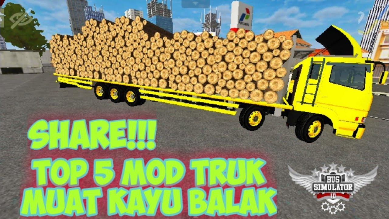 Bagi bagi 5 mod truk  muat  kayu  balak Mod Bussid V3 2 