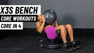 X3S Bench ® Core in 4 Workout Series - Core