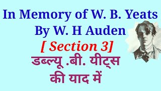 Summary of the poem In Memory Of W. B. Yeats By W H Auden | Section 3