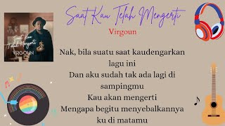 Lyrics Lagu Saat Kau Telah Mengerti ~ Virgoun