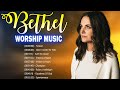 Top Hits Bethel Music Greatest Gospel ✝️ Powerful Christian Gospel Songs 2022