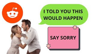 Husband REFUSES to apologize to Wife after telling here what would happen - Reddit Am I The Fool