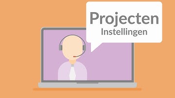 Tutorial: Stamgegeven Projecten & Algemene Instellingen
