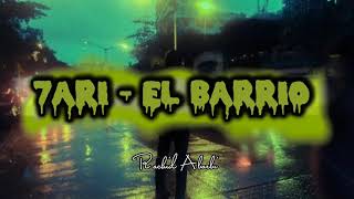 7ARI - EL BARRIO ( ｓｌｏｗｅｄ ＋ ｒｅｅｖｅｒｂ ）