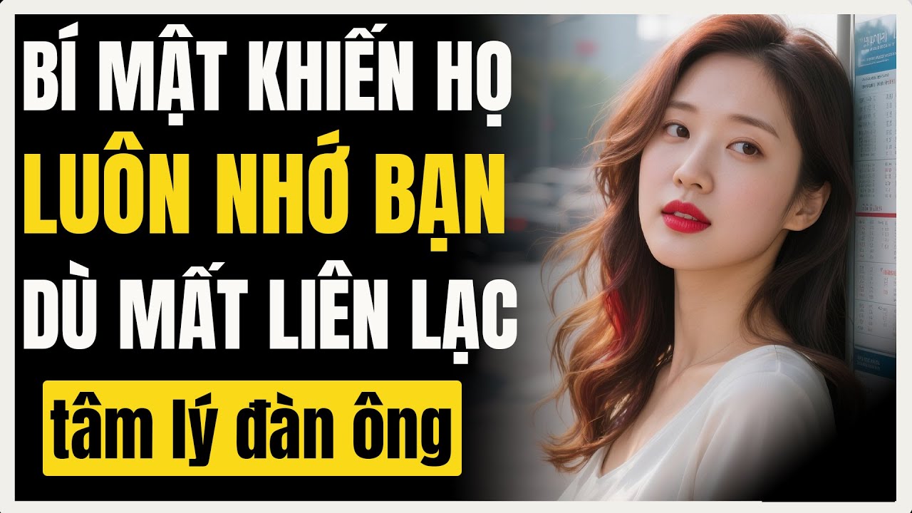 Họ có thể không nhắn tin cho bạn… Nhưng họ sẽ không bao giờ quên bạn nếu bạn làm điều này!