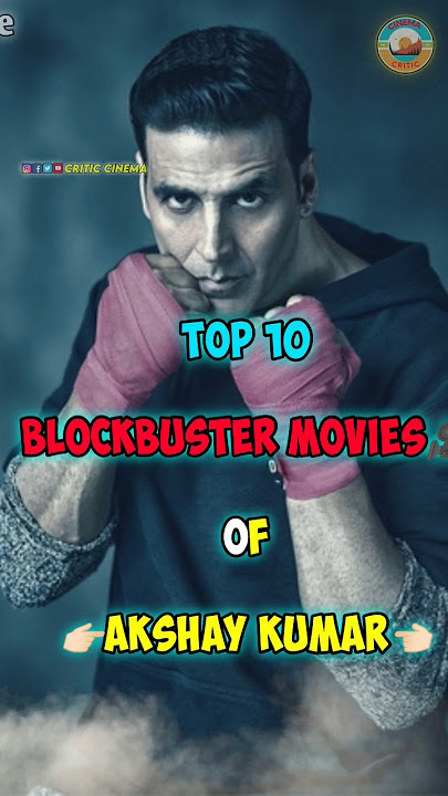 🎬Top 10 🥵Blockbuster Movies Of Akshay Kumar 🔥 🍿| ....#shorts #movie #akshaykumar #ytshorts_ #movies