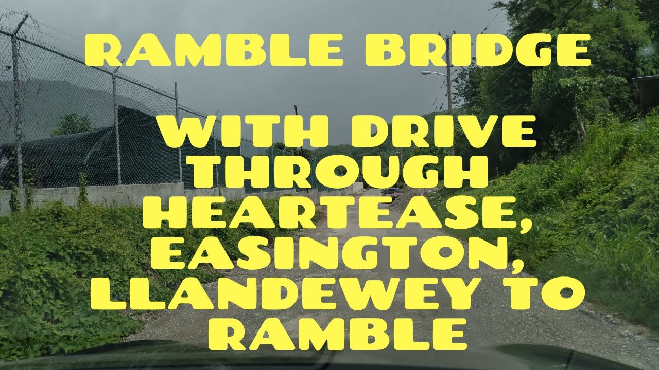 Ramble Bridge, St Thomas, Jamaica, Bridges in St Thomas Part 2. - Heartease, Easington, Llandewey