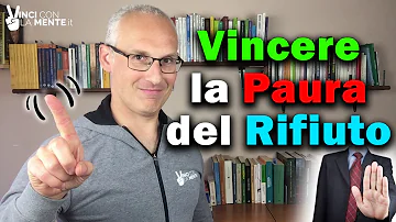 Come si comporta chi ha paura del rifiuto?