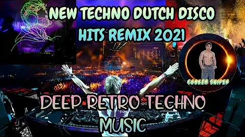 New Techno Dutch Disco Hits Remix 2021  Deep Retro Techno Music