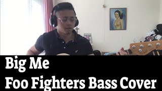Big Me - Foo Fighters - Bass Cover