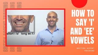 British Accent Training - How to say &#39;i&#39; and &#39;ee&#39; Vowels