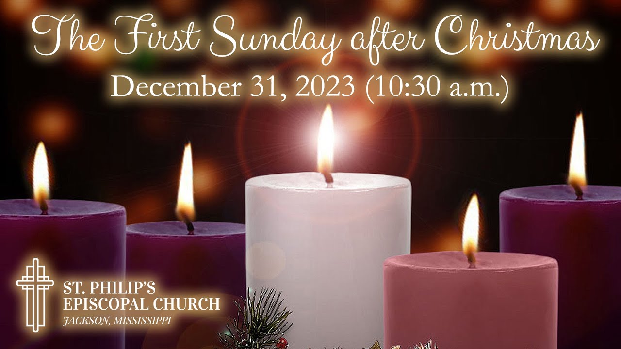 The First Sunday after Christmas December 31, 2023 (1030 AM) YouTube