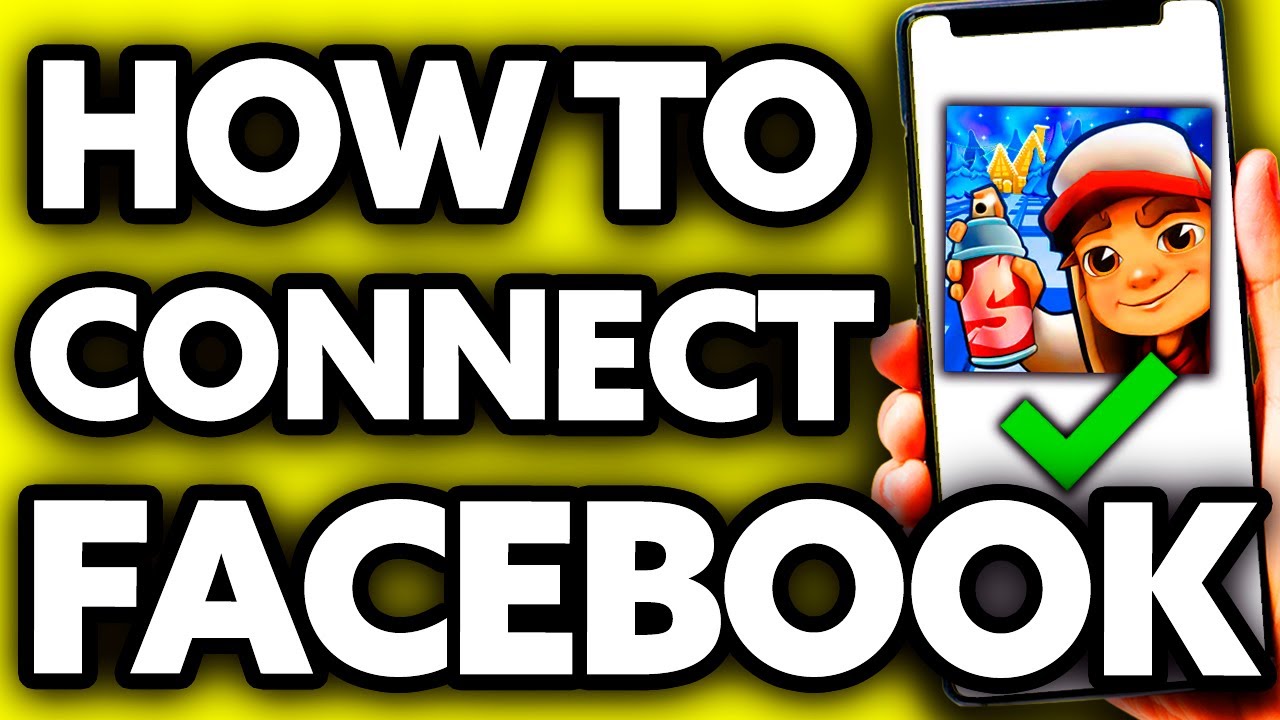 How To Connect Subway Surfers on Facebook 2025 YouTube