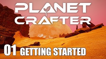 THE PLANET CRAFTER Gameplay - Ep.1 - Getting Started