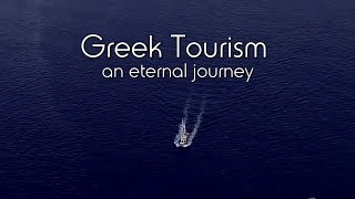 Greek Tourism. An eternal journey!