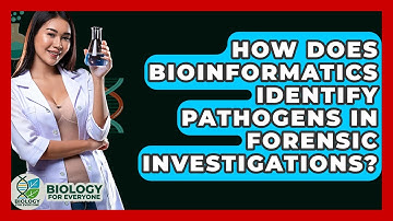 How Does Bioinformatics Identify Pathogens In Forensic Investigations? - Biology For Everyone