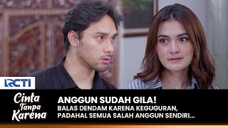 ANGGUN BALAS DENDAM! Padahal Keguguran Karena Salah Sendiri | CINTA TANPA KARENA | EPS 444 (2/3)