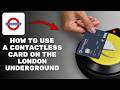 How to Use a Contactless Card on the London Underground