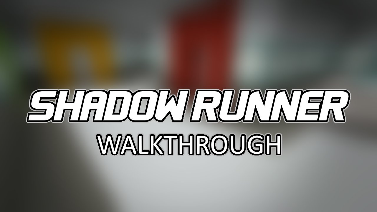 Shadow Runner Puzzle Map Walkthrough YouTube